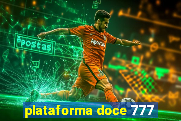 plataforma doce 777